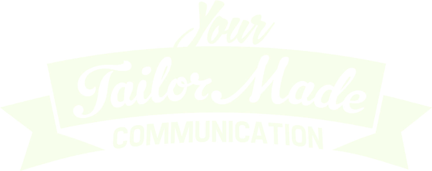 Your Tailor Made Communication